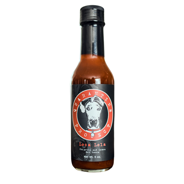 Quarantine Project - Hot Sauce - Loca Lola 12/5oz